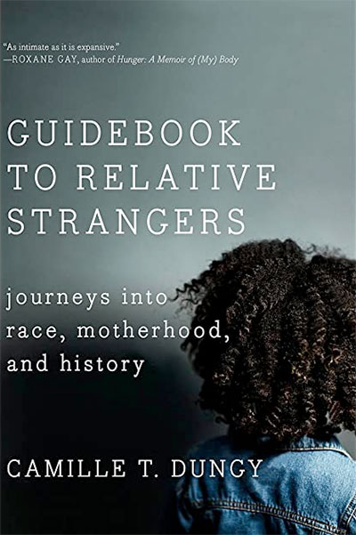 Guidebook to Relative Strangers, by Camille T. Dungy